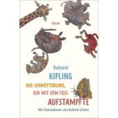 Der Schmetterling, der mit dem Fuß aufstampfte, Kipling, Rudyard, Carl Hanser Verlag GmbH & Co.KG, EAN/ISBN-13: 9783446252998