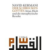 Der Schrecken Gottes, Kermani, Navid, Verlag C. H. BECK oHG, EAN/ISBN-13: 9783406687037