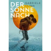 Der Sonne nach, Clima, Gabriele, Carl Hanser Verlag GmbH & Co.KG, EAN/ISBN-13: 9783446262607