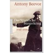 Der Spanische Bürgerkrieg, Beevor, Antony, Pantheon, EAN/ISBN-13: 9783570551479