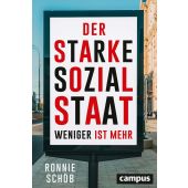 Der starke Sozialstaat, Schöb, Ronnie, Campus Verlag, EAN/ISBN-13: 9783593512761
