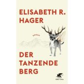 Der tanzende Berg, Hager, Elisabeth R, Klett-Cotta, EAN/ISBN-13: 9783608984880