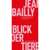 Der Blick der Tiere, Bailly, Jean-Christophe, MSB Matthes & Seitz Berlin, EAN/ISBN-13: 9783957577139