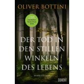 Der Tod in den stillen Winkeln des Lebens, Bottini, Oliver, DuMont Buchverlag GmbH & Co. KG, EAN/ISBN-13: 9783832197766