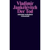 Der Tod, Jankélévitch, Vladimir, Suhrkamp, EAN/ISBN-13: 9783518298404