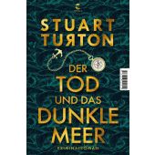 Der Tod und das dunkle Meer, Turton, Stuart, Tropen Verlag, EAN/ISBN-13: 9783608504910