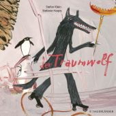 Der Traumwolf, Klein, Stefan, Fischer Sauerländer, EAN/ISBN-13: 9783737355377