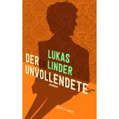 Der Unvollendete, Linder, Lukas, Kein & Aber AG, EAN/ISBN-13: 9783036958347