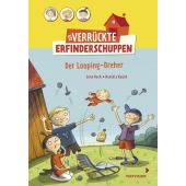 Der verrückte Erfinderschuppen - Der Looping-Dreher, Hach, Lena, Mixtvision Mediengesellschaft mbH., EAN/ISBN-13: 9783958540972