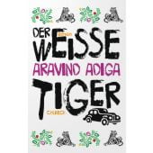 Der weiße Tiger, Adiga, Aravind, Verlag C. H. BECK oHG, EAN/ISBN-13: 9783406774065