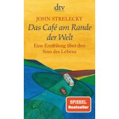 Das Cafe am Rande der Welt, Strelecky, John, dtv Verlagsgesellschaft mbH & Co. KG, EAN/ISBN-13: 9783423209694