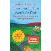Auszeit im Café am Rande der Welt, Strelecky, John, dtv Verlagsgesellschaft mbH & Co. KG, EAN/ISBN-13: 9783423349642