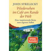 Wiedersehen im Café am Rande der Welt, Strelecky, John, dtv Verlagsgesellschaft mbH & Co. KG, EAN/ISBN-13: 9783423348966