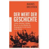 Der Wert der Geschichte, Brechtken, Magnus, Pantheon, EAN/ISBN-13: 9783570554517
