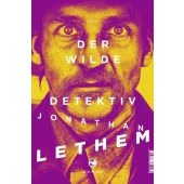 Der wilde Detektiv, Lethem, Jonathan, Tropen Verlag, EAN/ISBN-13: 9783608503852