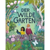 Der wilde Garten, Cliff, Cynthia, Prestel Verlag, EAN/ISBN-13: 9783791375113
