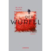 Der Würfel, Moini, Bijan, Atrium Verlag AG. Zürich, EAN/ISBN-13: 9783038821175