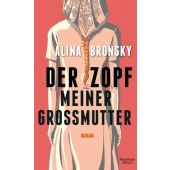 Der Zopf meiner Großmutter, Bronsky, Alina, Verlag Kiepenheuer & Witsch GmbH & Co KG, EAN/ISBN-13: 9783462051452