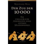 Der Zug der 10000, Will, Wolfgang, Verlag C. H. BECK oHG, EAN/ISBN-13: 9783406790676