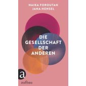 Die Gesellschaft der Anderen, Foroutan, Naika/Hensel, Jana, Aufbau Verlag GmbH & Co. KG, EAN/ISBN-13: 9783351038113