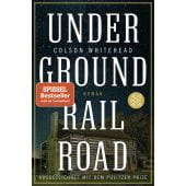 Underground Railroad, Whitehead, Colson, Fischer, S. Verlag GmbH, EAN/ISBN-13: 9783596702534