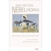 Das Lied des Nebelhorns, Allan, Jennifer Lucy, mareverlag GmbH & Co oHG, EAN/ISBN-13: 9783866486898