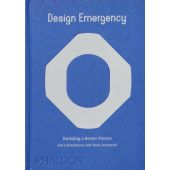 Design Emergency, Rawsthorn, Alice/Antonelli, Paola, Phaidon, EAN/ISBN-13: 9781838664275