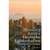 Deutsche Landschaften, Küster, Hansjörg, Verlag C. H. BECK oHG, EAN/ISBN-13: 9783406713873