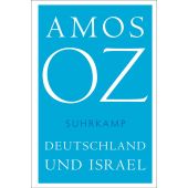 Deutschland und Israel, Oz, Amos, Suhrkamp, EAN/ISBN-13: 9783518469187