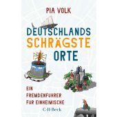 Deutschlands schrägste Orte, Volk, Pia, Verlag C. H. BECK oHG, EAN/ISBN-13: 9783406806643
