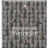 Deutschlands Weinelite, Tre Torri Verlag GmbH, EAN/ISBN-13: 9783941641990