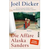 Die Affäre Alaska Sanders, Dicker, Joël, Piper Verlag, EAN/ISBN-13: 9783492071963