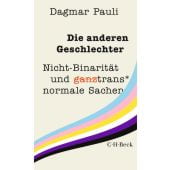 Die anderen Geschlechter, Pauli, Dagmar, Verlag C. H. BECK oHG, EAN/ISBN-13: 9783406807282