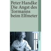 Die Angst des Tormanns beim Elfmeter, Handke, Peter, Suhrkamp, EAN/ISBN-13: 9783518365274
