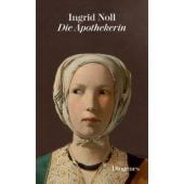 Die Apothekerin, Noll, Ingrid, Diogenes Verlag AG, EAN/ISBN-13: 9783257261332