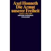 Die Armut unserer Freiheit, Honneth, Axel, Suhrkamp, EAN/ISBN-13: 9783518299135