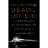 Die Asyl-Lotterie, Koopmans, Ruud, Verlag C. H. BECK oHG, EAN/ISBN-13: 9783406797385