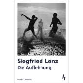 Die Auflehnung, Lenz, Siegfried, Atlantik Verlag, EAN/ISBN-13: 9783455000511