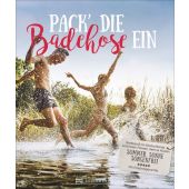 Pack die Badehose ein, Denecke, Marieluise, Bruckmann Verlag GmbH, EAN/ISBN-13: 9783734318702