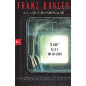 Die Bahnhofsromane, Hohler, Franz, btb Verlag, EAN/ISBN-13: 9783442772995