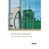 Die Berliner Republik, be.bra Verlag GmbH, EAN/ISBN-13: 9783954101016