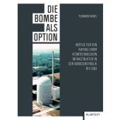 Die Bombe als Option, Hanel, Tilmann, Klartext Verlag, EAN/ISBN-13: 9783837512830