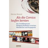 Als die Comics laufen lernten, Kennel, Herma, be.bra Verlag GmbH, EAN/ISBN-13: 9783898091732