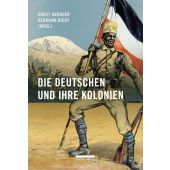 Die Deutschen und ihre Kolonien, be.bra Verlag GmbH, EAN/ISBN-13: 9783898092043