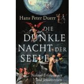 Die dunkle Nacht der Seele, Duerr, Hans Peter, Insel Verlag, EAN/ISBN-13: 9783458176312