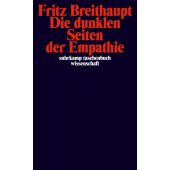 Die dunklen Seiten der Empathie, Breithaupt, Fritz, Suhrkamp, EAN/ISBN-13: 9783518297964