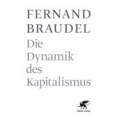 Die Dynamik des Kapitalismus, Braudel, Fernand, Klett-Cotta, EAN/ISBN-13: 9783608946512