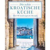 Die echte kroatische Küche, Kuvacic, Ino, Südwest Verlag, EAN/ISBN-13: 9783517096322