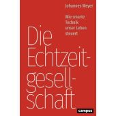 Die Echtzeitgesellschaft, Weyer, Johannes, Campus Verlag, EAN/ISBN-13: 9783593510132