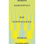 Die Einstellung, Rabinovici, Doron, Suhrkamp, EAN/ISBN-13: 9783518430590